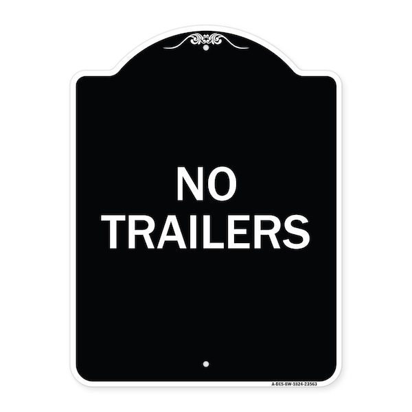 Signmission Designer Series Sign No Trailers, Black & White Heavy-Gauge Aluminum Sign, 24" x 18", BW-1824-23563 A-DES-BW-1824-23563 - main
